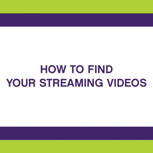How To Watch Your Streaming Videos